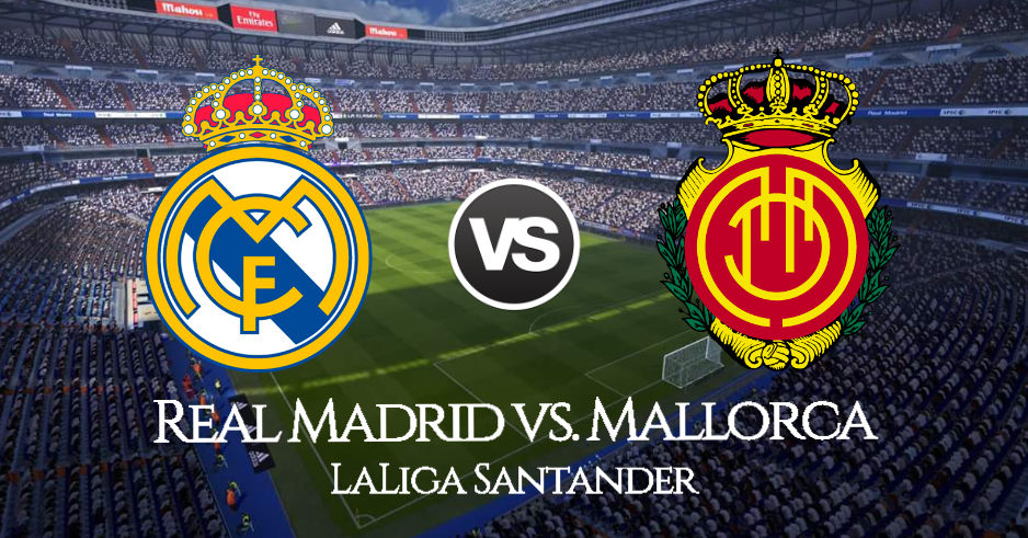 Mitotoberita – Susunan Pemain RCD Mallorca vs Real Madrid Prediksi dan Analisis Pertandingan