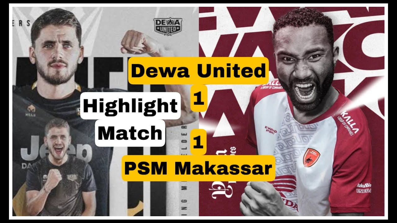 Hasil Pertandingan PSM Makassar vs Dewa United dan Analisis Pertandingan