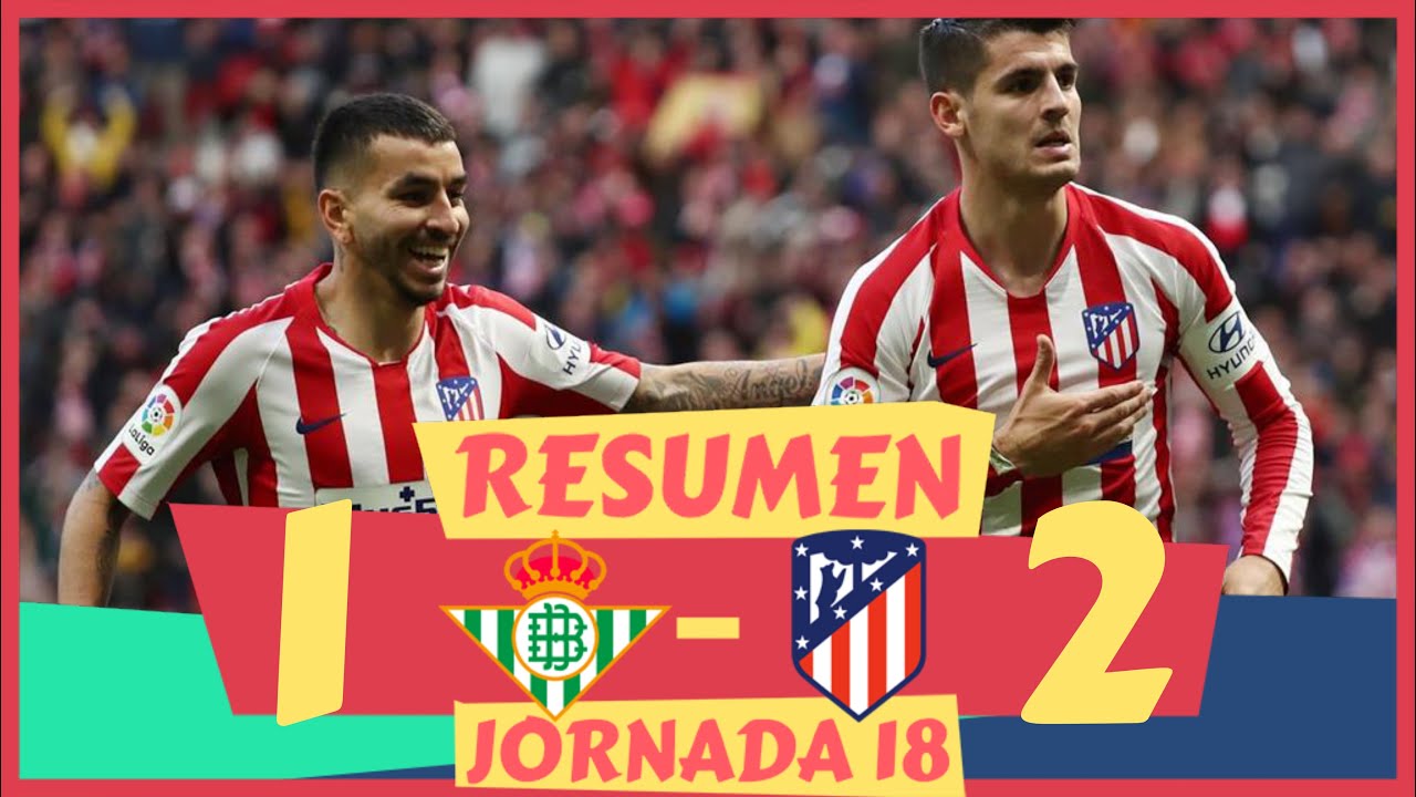 MITOTO - Real Betis Vs Atletico Madrid: Los Colchoneros Akhirnya Tumbang